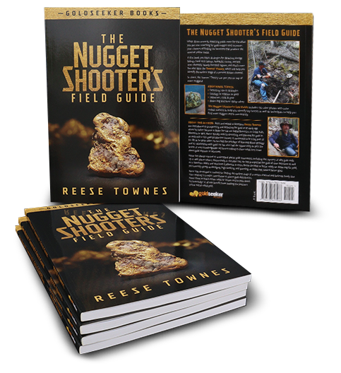 Gold Seeker Books - The Nugget  Shooters Field Guide - Reese Townes